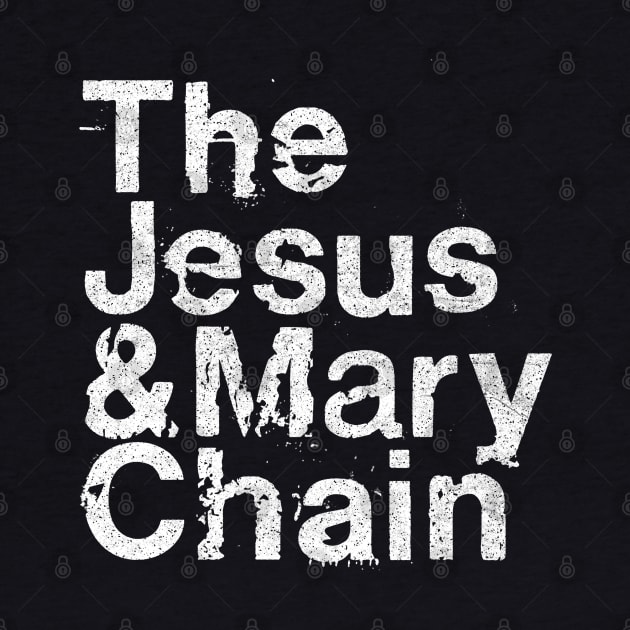 Jesus And Mary Chain Names  / Shoegaze Fan Design by DankFutura